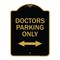 Signmission Doctors Parking W/ Bidirectional Arrow, Black & Gold Aluminum Sign, 18" x 24", BG-1824-24136 A-DES-BG-1824-24136 - alternate 1